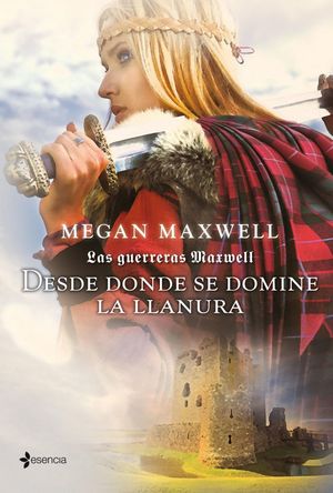 Las guerreras Maxwell. Desde donde se domine la ll