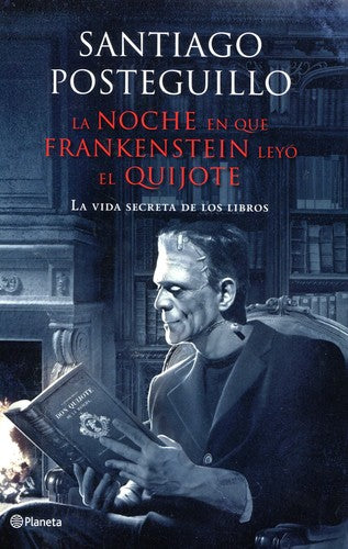 NOCHE EN QUE FRANKENSTEIN LEYO EL QUIJOT
