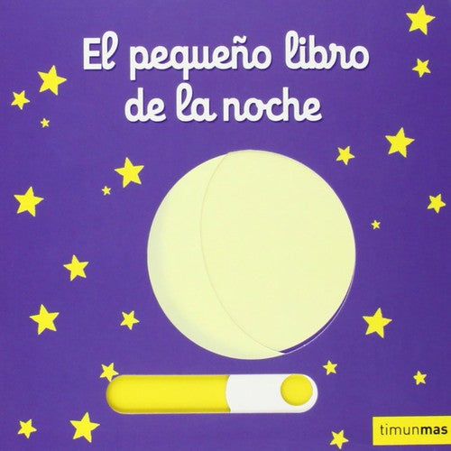 El pequeño libro de la noche [Board book] Nathalie Choux