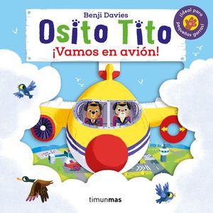Osito Tito. ¡Vamos en avión! / Pd.