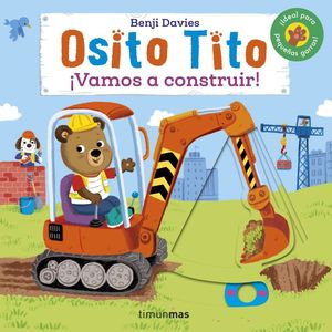 Osito Tito. ¡Vamos a construir! / Pd.