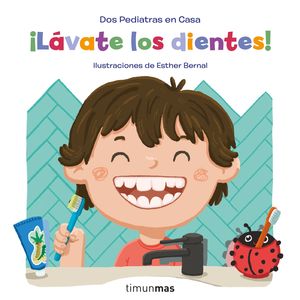 ¡Lávate los dientes! / Pd.