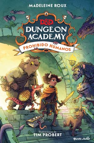 Dungeons & Dragons. Dungeon Academy / Prohibido humanos