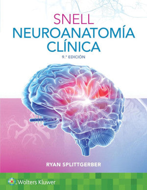 Snell. Neuroanatomía clínica / 9 ed.