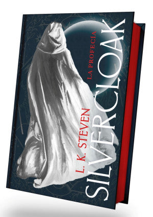 SILVERCLOAK: LA PROFECIA