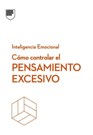 COMO CONTROLAR EL PENSAMIENTO EXCESIVO (MEX)