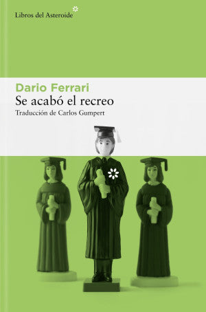 Se acabó el recreo