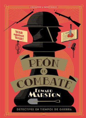 Peón de combate. Detectives en tiempos de Guerra 2