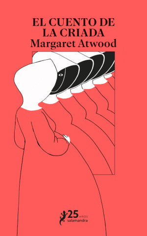 El Cuento De La Criada (Edición 25 Años Salamandra)