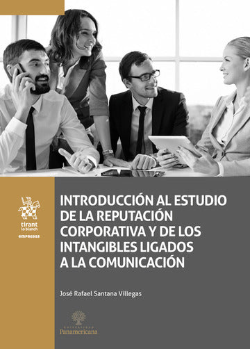 Introducción al estudio de la reputación corporativa y de los intangibles ligados a la comunicación