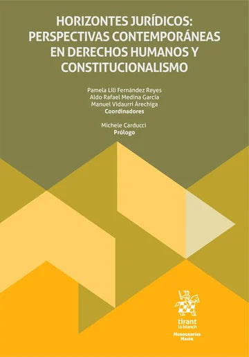 Horizontes jurídicos: perspectivas contemporáneas en Derechos Humanos y Constitucionalismo