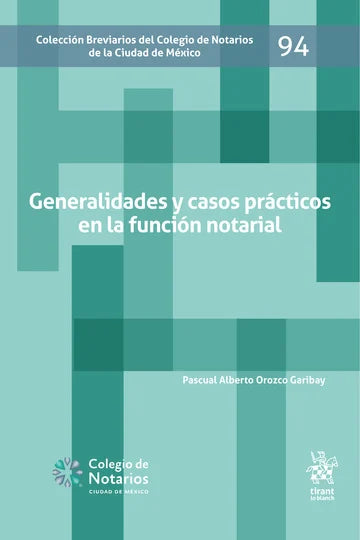 Generalidades y casos prácticos en la función notarial