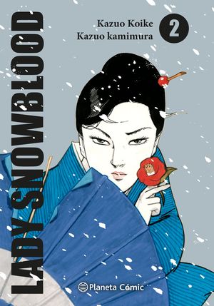 Lady Snowblood 2 | Kazuo Koike | Planeta Cómic