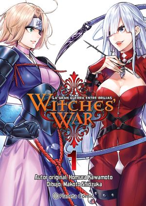 Witches war. La gran guerra entre brujas 1 | Homura Kawamoto | Planeta Cómic