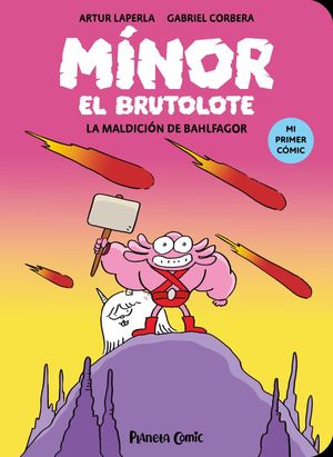 Mínor el Brutolote nº 01. La maldición de Bahlfago
