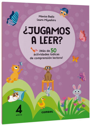 ¿Jugamos a leer?. ¡Más de 50 actividades lúdicas de comprensión lectora! 4 años