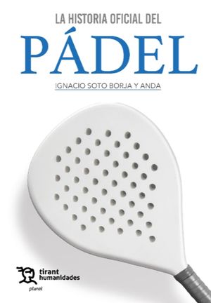 La Historia Del Pádel