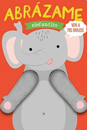Abrázame. Elefantito / Pd.