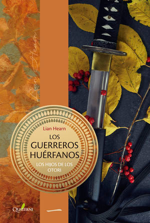 Los guerreros huerfanos. Los Hijos de los Otori