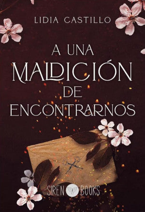 A una maldición de encontrarnos