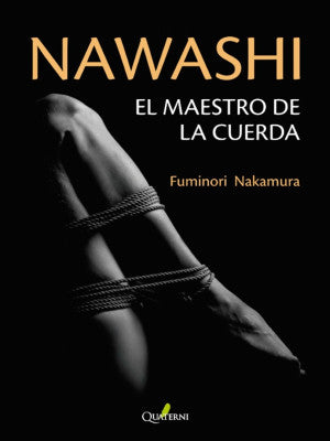 Nawashi. El Maestro De La Cuerda