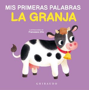 Mis primeras palabras. La granja / Pd.