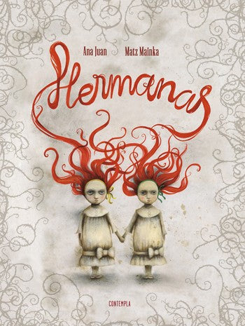 Hermanas [Hardcover] Juan, Ana and Hermanas