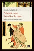 Wadzek contra la turbina de vapor [Paperback] Döblin, Alfred
