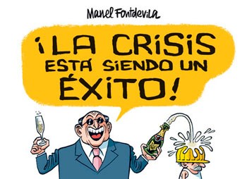 La crisis está siendo un éxito [Hardcover] Fontdevila, Manel