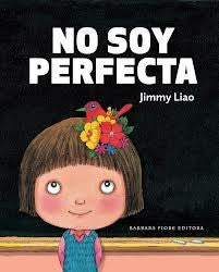 No soy perfecta [Hardcover] Liao, Jimmy