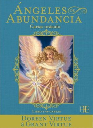 Ángeles de abundancia. Cartas oráculo (Incluye libro y cartas)