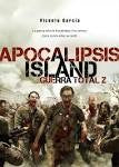 Apocalipsis island. Guerra total Z García, Vicente