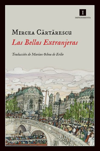 Las bellas extranjeras [Paperback] Cartarescu, Mircea