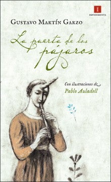 La puerta de los pájaros [Hardcover] Martín Garzo, Gustavo and Auladell, Pablo