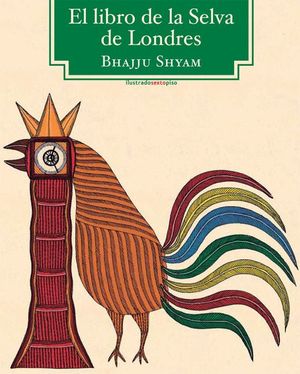 LIBRO DE LA SELVA DE LONDRES, EL / PD.