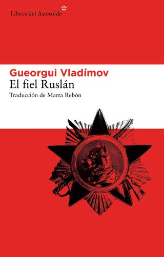 El fiel ruslán [Paperback] Vladímov, Gueorgui