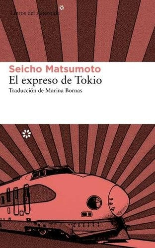 El expreso de tokio [Paperback] Matsumoto, Seicho
