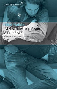 ¡Melisande! ¿Qué son los sueños? [Paperback] Halkin, Hillel