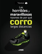 Las horribles y maravillosas razones de por qué corro largas distancias The Oatmeal