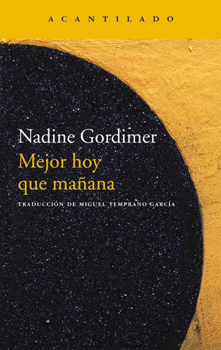 Mejor Hoy Que Mañana [Paperback] Nadine Gordimer
