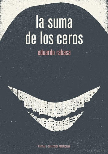 La suma de los ceros Rabasa, Eduardo