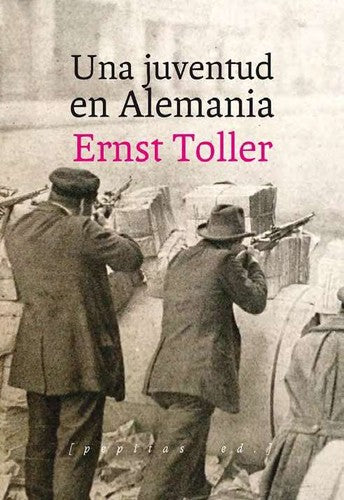 juventud en Alemania, Una [Paperback] Toller, Ernst