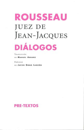 Rousseau, juez de Jean-Jacques. Diálogos [Paperback] Rousseau, Jean-Jacques