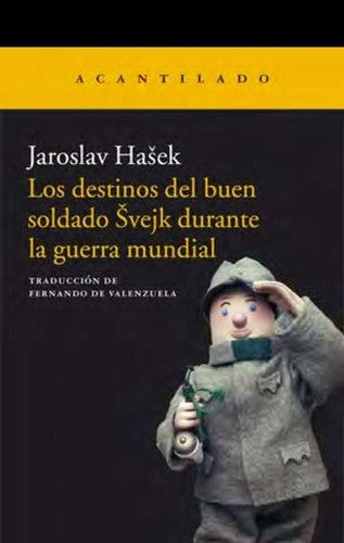 Los destinos del buen soldado Svejk durante la guerra mundial [Paperback] Hasek, Jaroslav