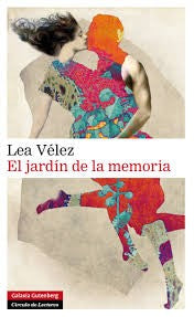 El jardín de la memoria [Hardcover] Velez, Lea