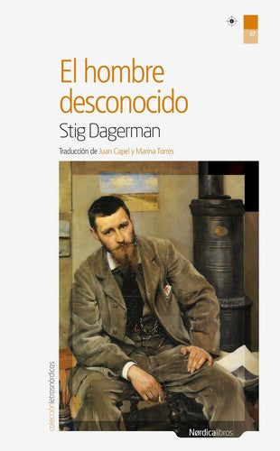 Hombre Desconocido, El [Paperback] Dagerman, Stig
