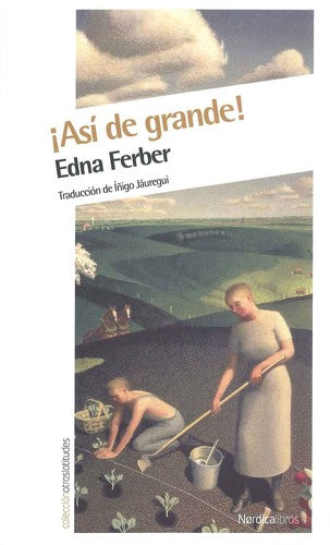 ¡Así de Grande [Paperback] Ferber, Edna