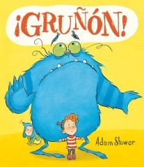 ¡Gruñón! [Hardcover] Adam Stower