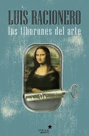 Los Tiburones Del Arte [Hardcover] Racionero, Luis