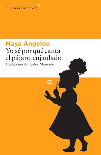 Yo sé por qué canta el pájaro enjaulado [Paperback] Angelou, Maya